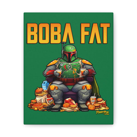 BOBA FAT - Canvas Stretched, 0.75"