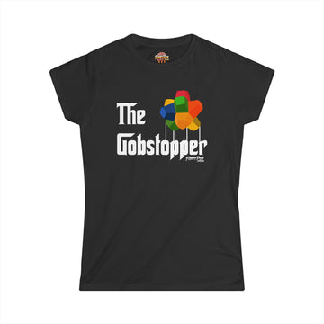 THE GOBSTOPPER - Women's Softstyle Tee