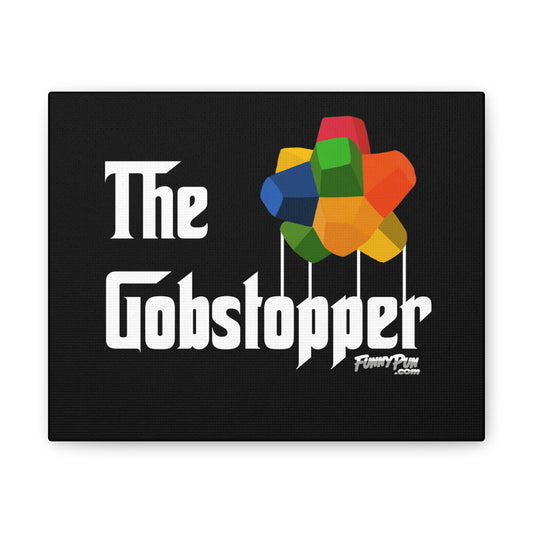 THE GOBSTOPPER - Canvas Stretched, 0.75"