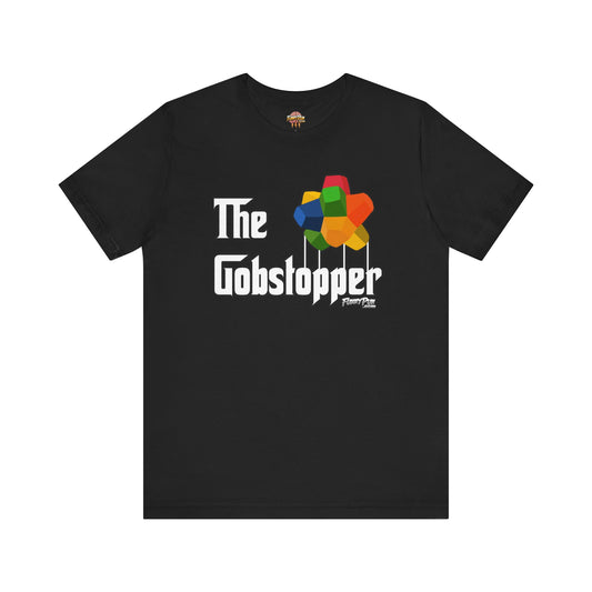 THE GOBSTOPPER - Unisex Jersey Short Sleeve Tee