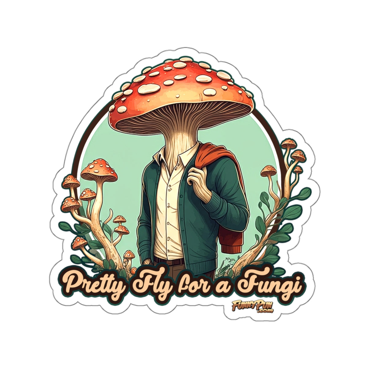 FLY FOR A FUNGI - Kiss-Cut Stickers